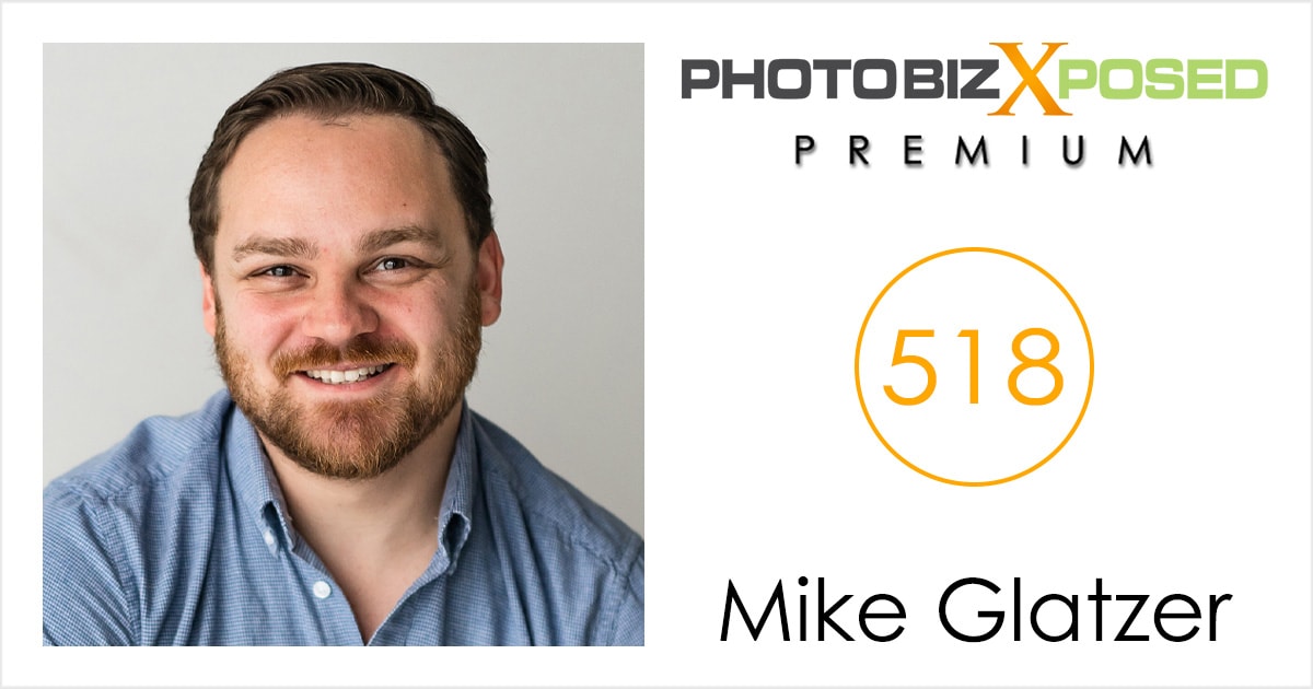 Mike Glatzer monthly tracking sheet podcast interview with PhotoBizX